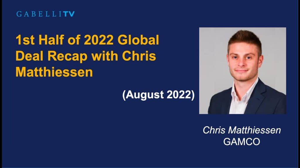 1st Half of 2022 Global Deal Recap with Chris Matthiessen