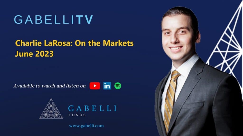 Charlie LaRosa: On the Markets June 2023