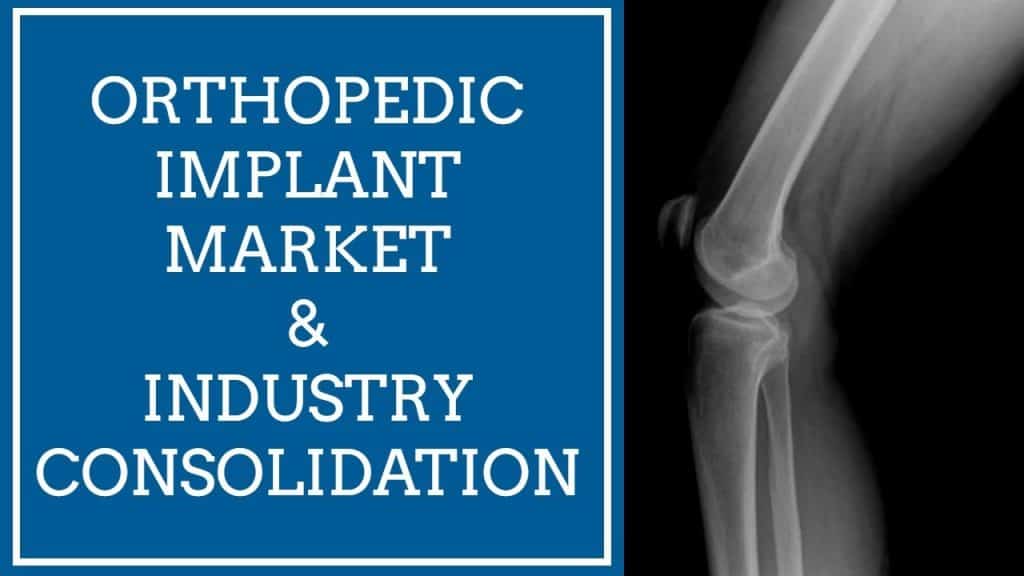 Consolidation in the Global Orthopedic Market | Jennie Tsai, Analyst (03.18.20)