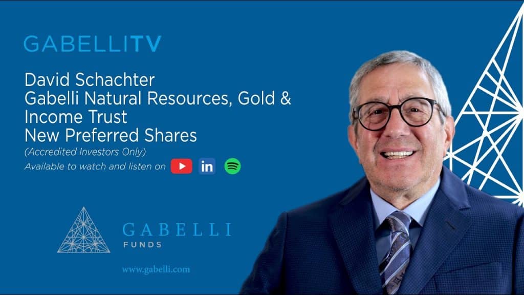 David Schachter Gabelli Natural Resources, Gold & Income Trust New Preferred Shares