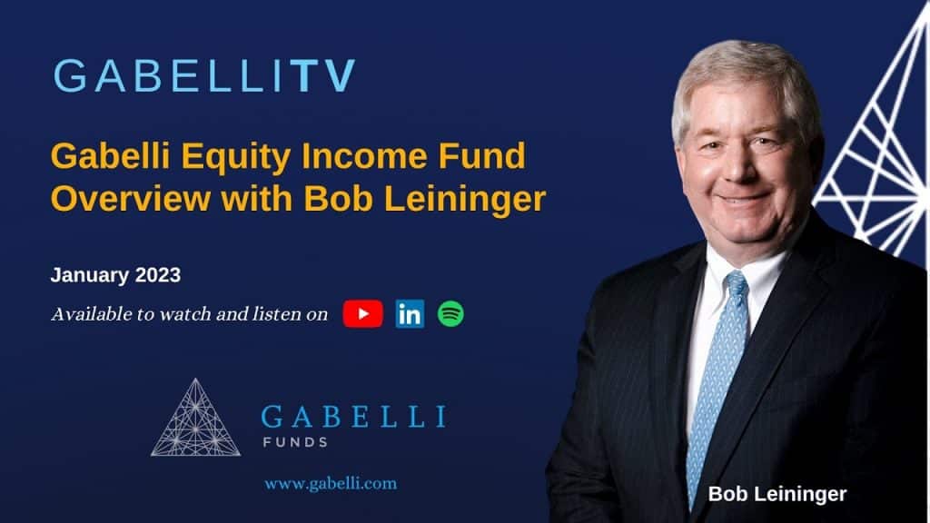 Gabelli Equity Income Fund Overview with Bob Leininger