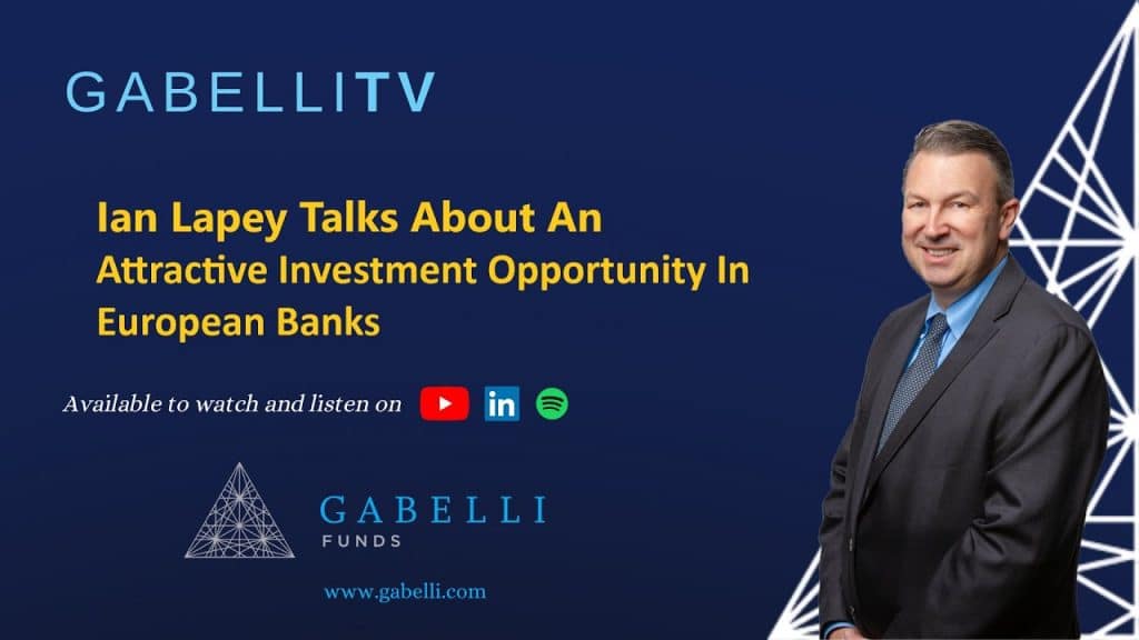 Ian Lapey Talks About An Attractive Investment Opportunity in European Banks