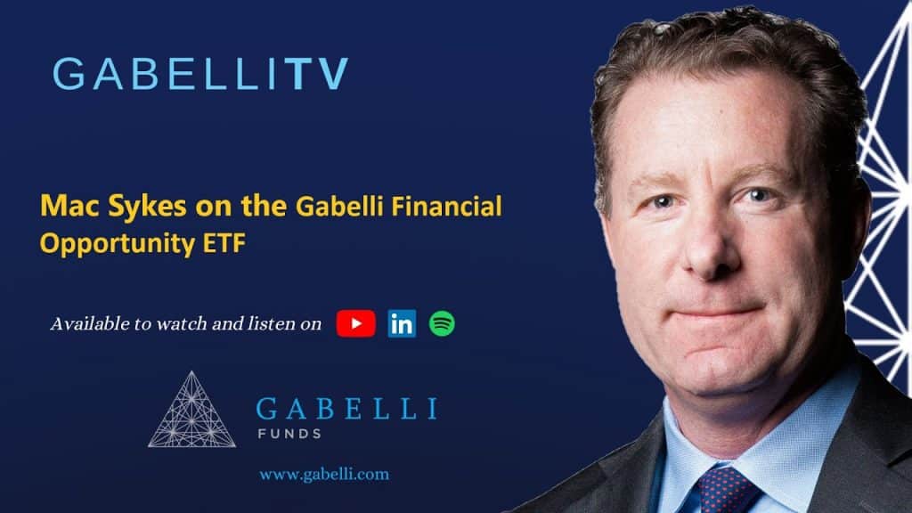 Mac Sykes on the Gabelli Financial Opportunity ETF
