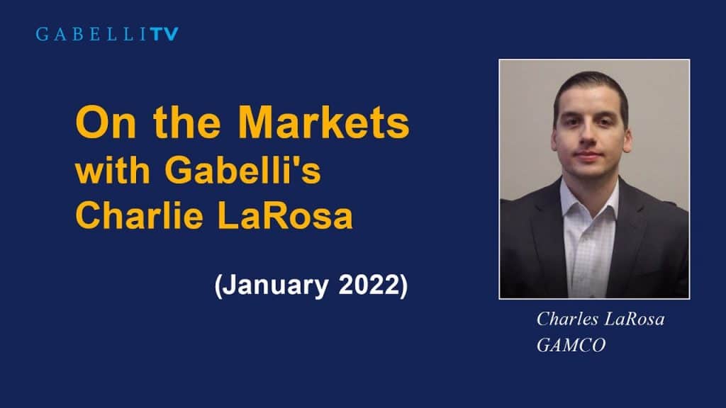 “On The Markets” for January 2022. Charlie LaRosa