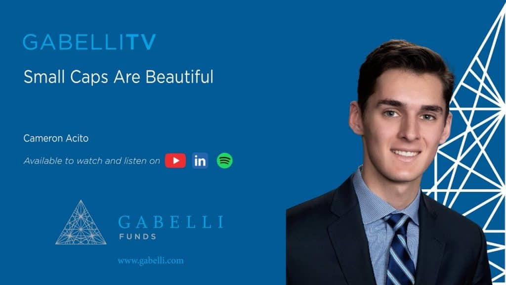Small Caps Are Beautiful | Gabelli’s Investment Case for 2024 & Beyond