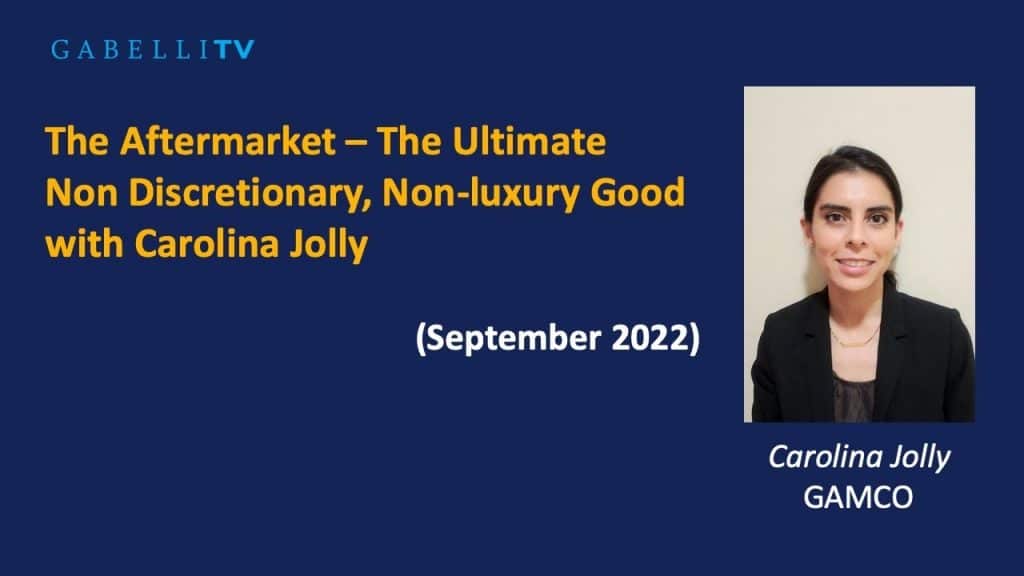 The Aftermarket – The Ultimate Non Discretionary, Non-luxury Good with Carolina Jolly